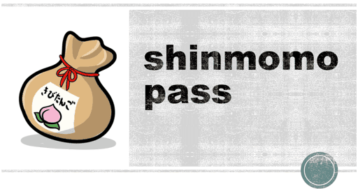 shinmomo pass