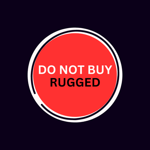 RUGGED DO NOT BUY