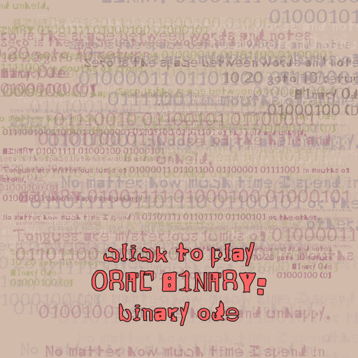 ORAL BINARY: BINARY ODE #19