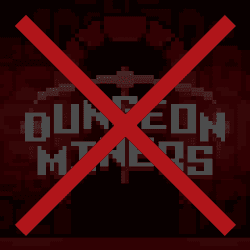 OLD DUNGEON MINERS - DO NOT USE