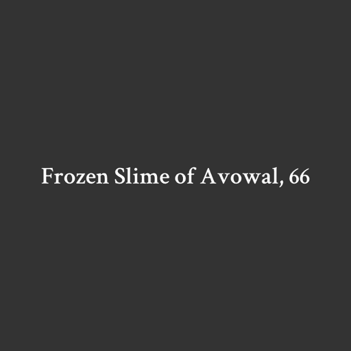 Frozen Slime of Avowal