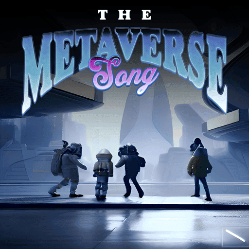 The Metaverse Song