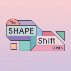 The Shape Shift Series