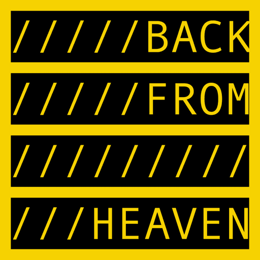 BACK FROM HEAVEN