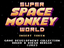 SUPER SPACEMONKEY WORLD - Game Dev