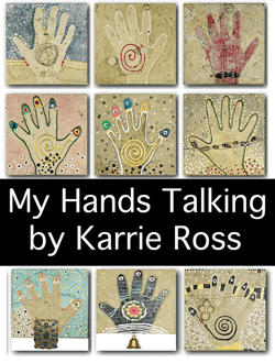 My Hands Talking by Karrie Ross