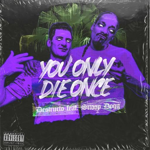 You Only Die Once featuring Snoop Dogg #1