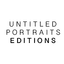 Untitled Portraits Editions