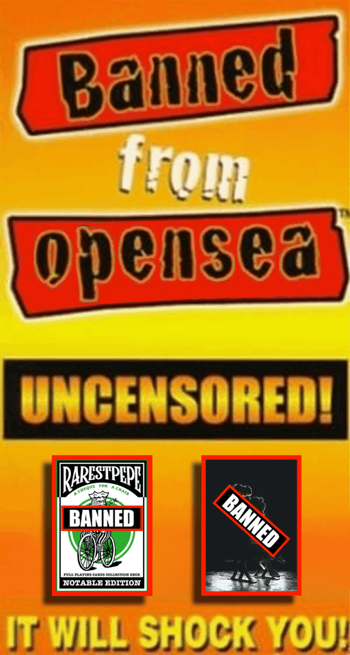 BANNED FROM OPENSEA