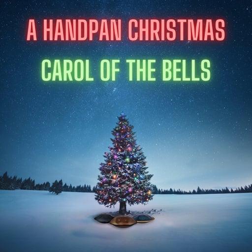 A Handpan Christmas - Carol of The Bells