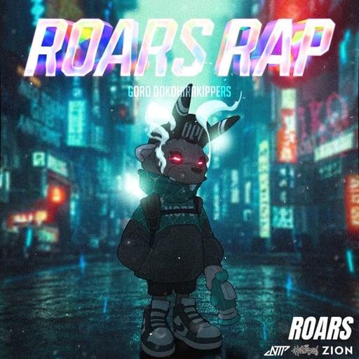 ROARS RAP-GORO DOKO HIRAKIPPERS