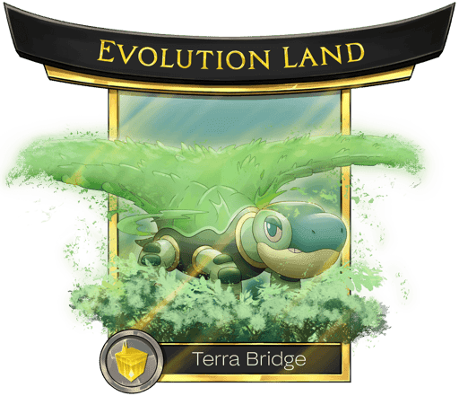 Evolution Land (Terra Bridge)