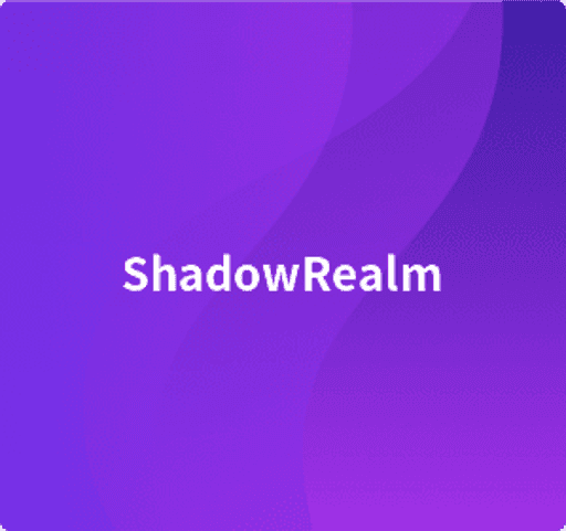 ShadowRealm