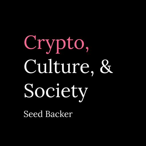 Seed Backer for Crypto, Culture, & Society 1/150