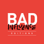 Bad Influence: Editions