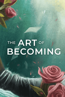 The Art of Becoming by Samuel Gray -- Open Edition