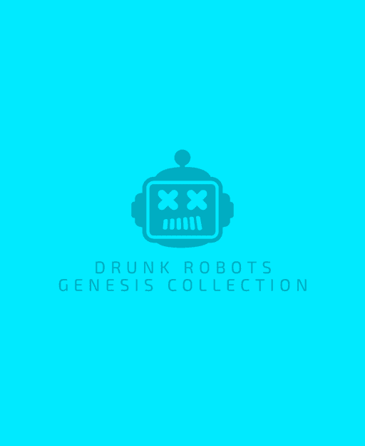 Drunk Robots "Genesis" #7