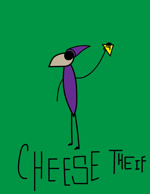 Cheese Theif 